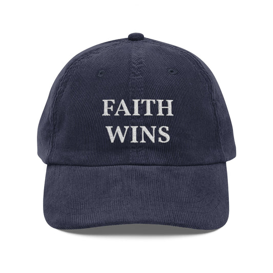 Faith Wins Corduroy Cap — Embroidered Vintage Baseball Hat