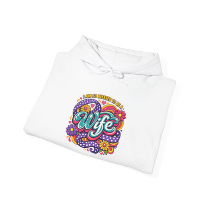 "I Am So Blessed To Call Her Wife" Hoodie