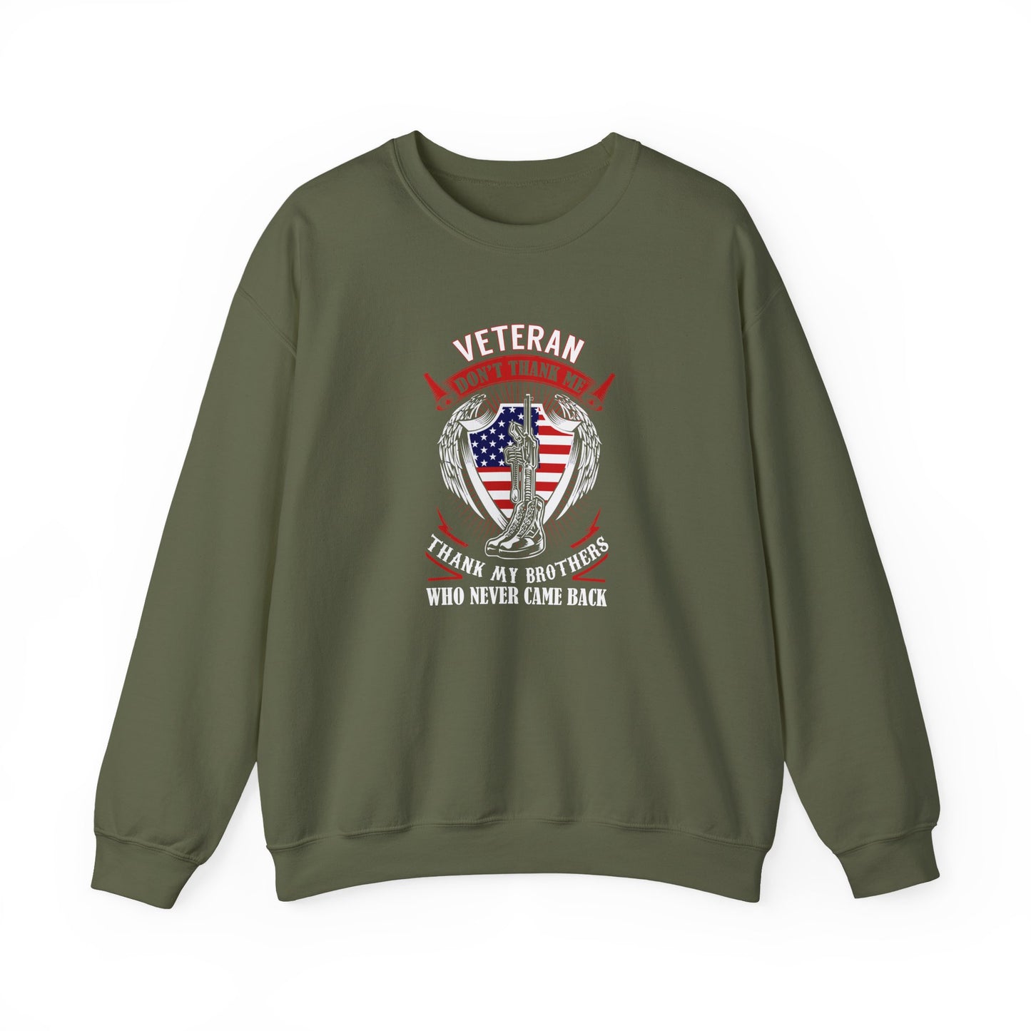 Veteran Tribute Thank My Brothers Who Never Came Back Sweatshirt