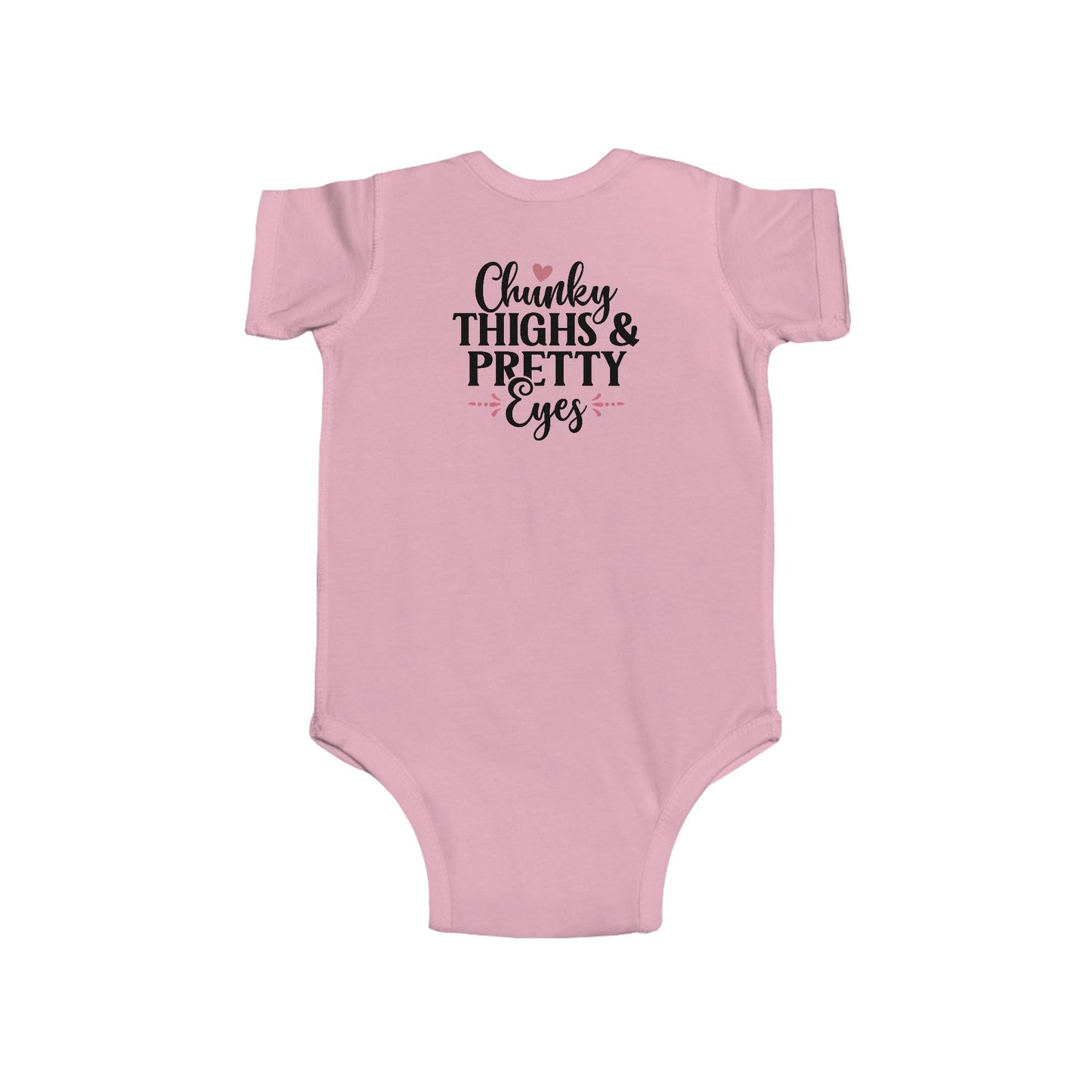 Infant Bodysuit - "Chunky Thighs & Pretty Eyes" Cute Newborn Onesie