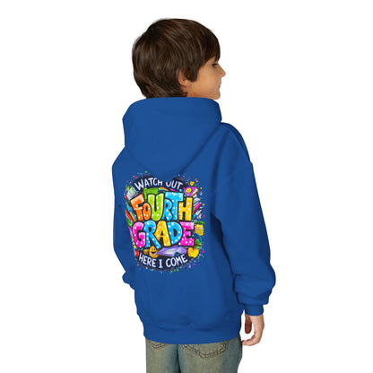 Fourth Grade Hoodie - "Watch Out Fourth Grade Here I Come" Colorful Back-to-School Kids Sweatshirt