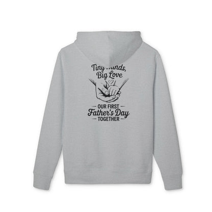 Father’s Day Hoodie - "Tiny Hands, Big Love: Our First Father’s Day Together"