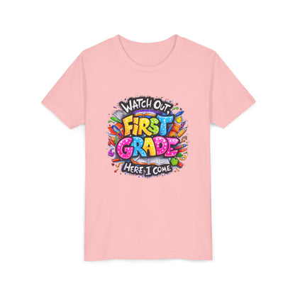 First Grade T-Shirt - "Watch Out First Grade Here I Come" Back-to-School Youth Tee