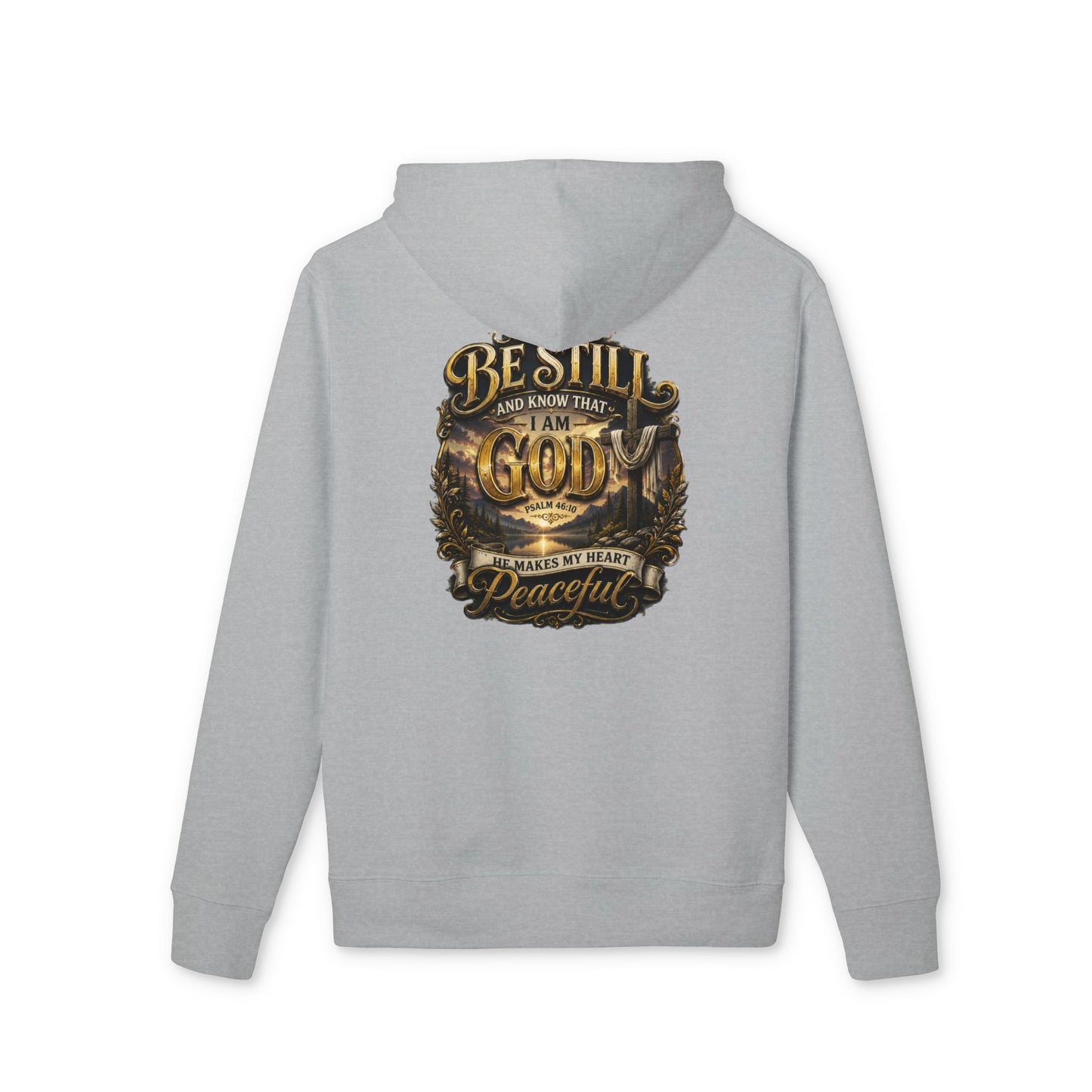 Be Still God Hoodie — Peaceful Faith Graphic Pullover