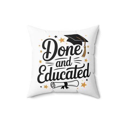 Done and Educated Graduation Pillow — Square Decorative Throw Pillow with Cap & Diploma Design