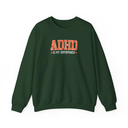 ADHD Is My Superpower Crewneck Sweatshirt