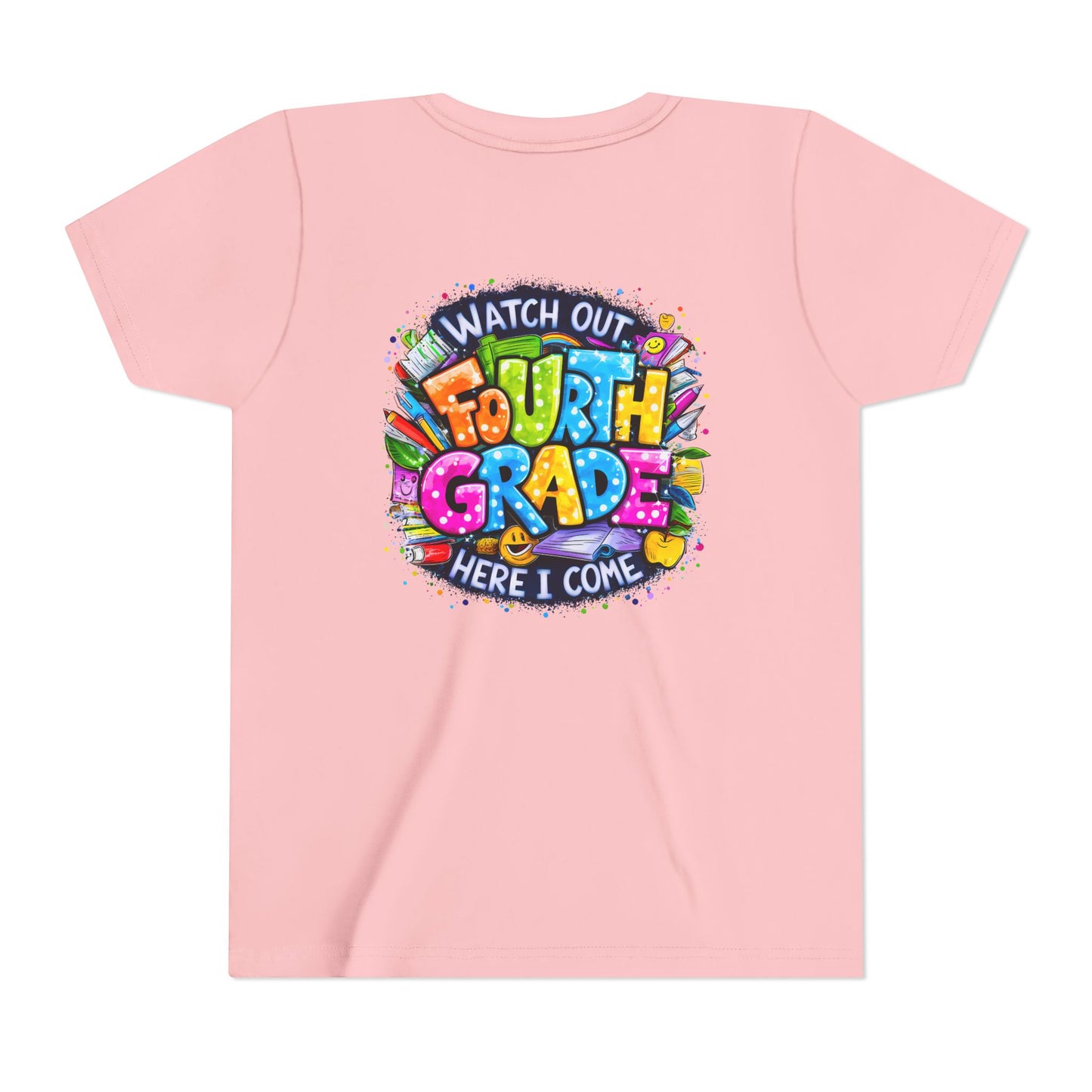 Fourth Grade T-Shirt — "Watch Out Fourth Grade Here I Come" Colorful Kids Back-to-School Tee