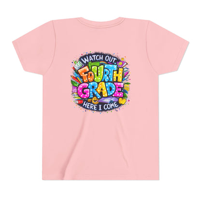 Fourth Grade T-Shirt — "Watch Out Fourth Grade Here I Come" Colorful Kids Back-to-School Tee