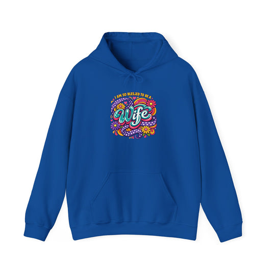 "I Am So Blessed To Call Her Wife" Hoodie