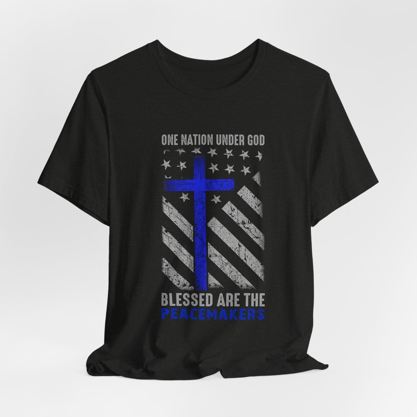 Blessed Are the Peacemakers T‑Shirt — Thin Blue Line Cross, "One Nation Under God" Patriotic Police Tee
