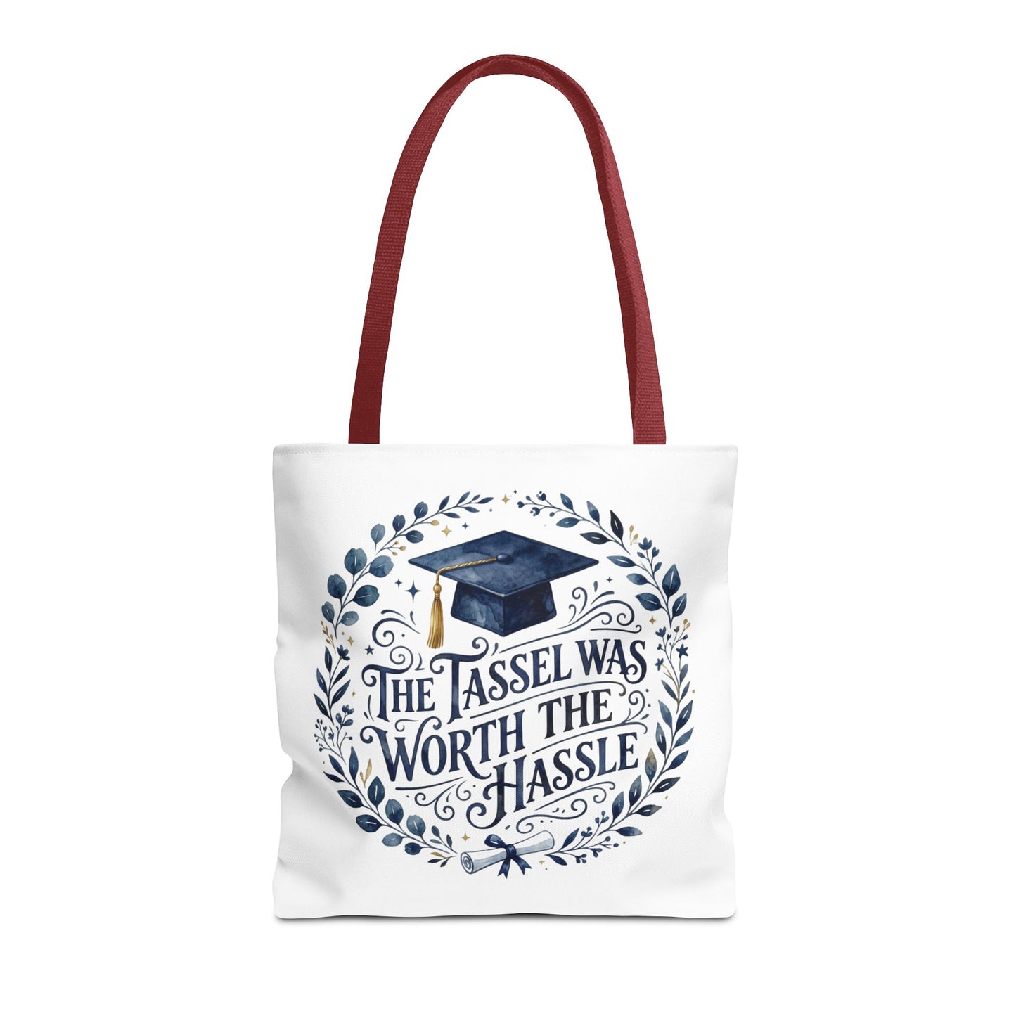 Graduation Tote Bag – “The Tassel Was Worth The Hassle” Cap & Wreath Graduation Gift Tote