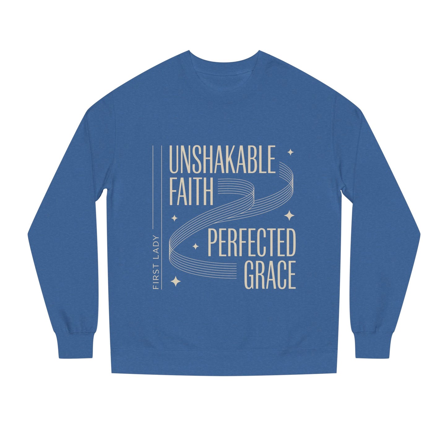 Unshakable Faith, Perfected Grace Sweatshirt