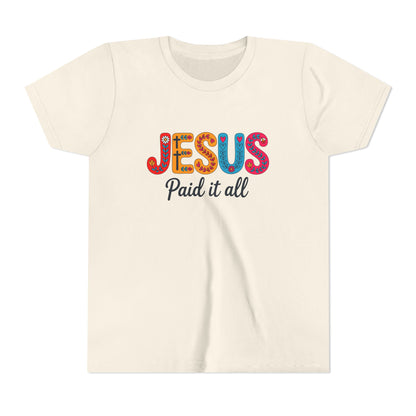 Youth Tee — "Jesus Paid It All" Colorful Faith Graphic