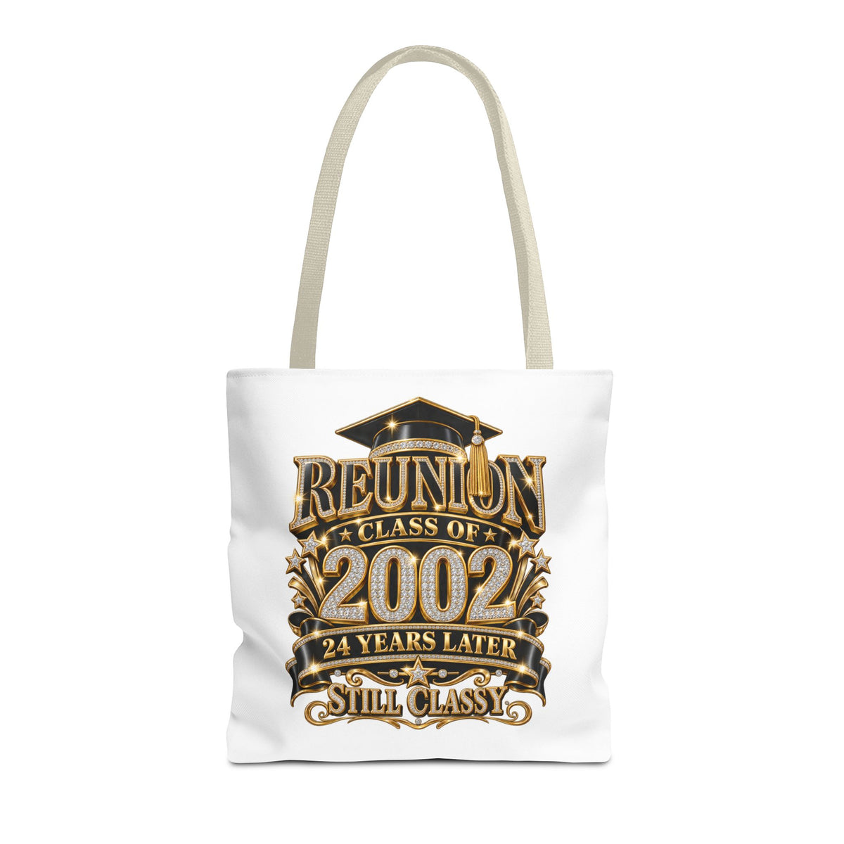 Class of 2002 Reunion Tote Bag — 24 Years Later "Still Classy" Graduation Keepsake