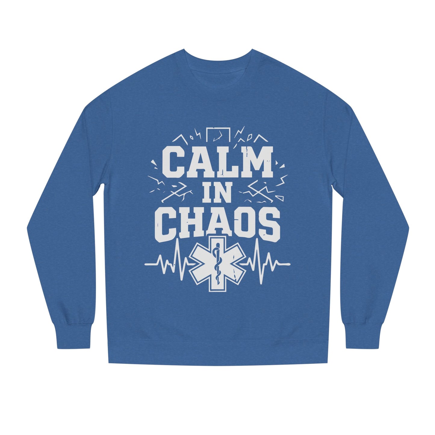 Calm in Chaos Sweatshirt — EMT/Paramedic Rescue Crewneck
