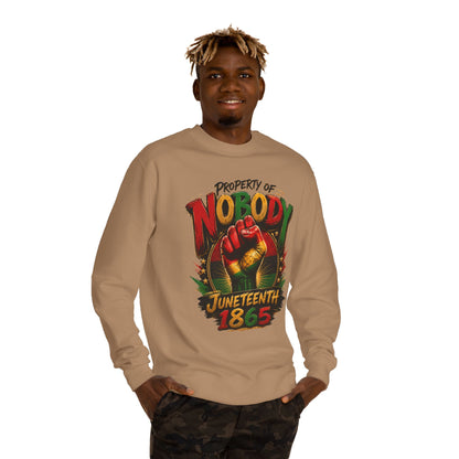Juneteenth 1865 Sweatshirt — "Property of Nobody" Fist Crewneck