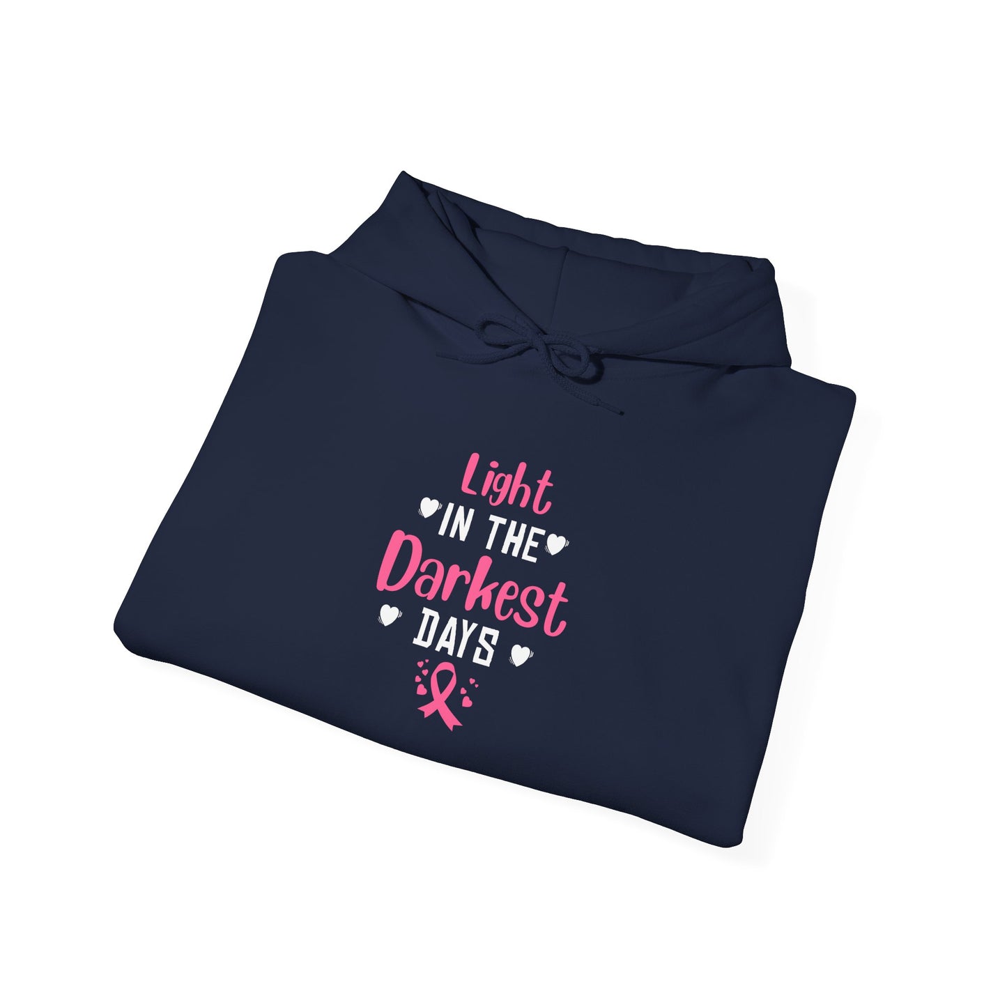 Light in the Darkest Days Hoodie