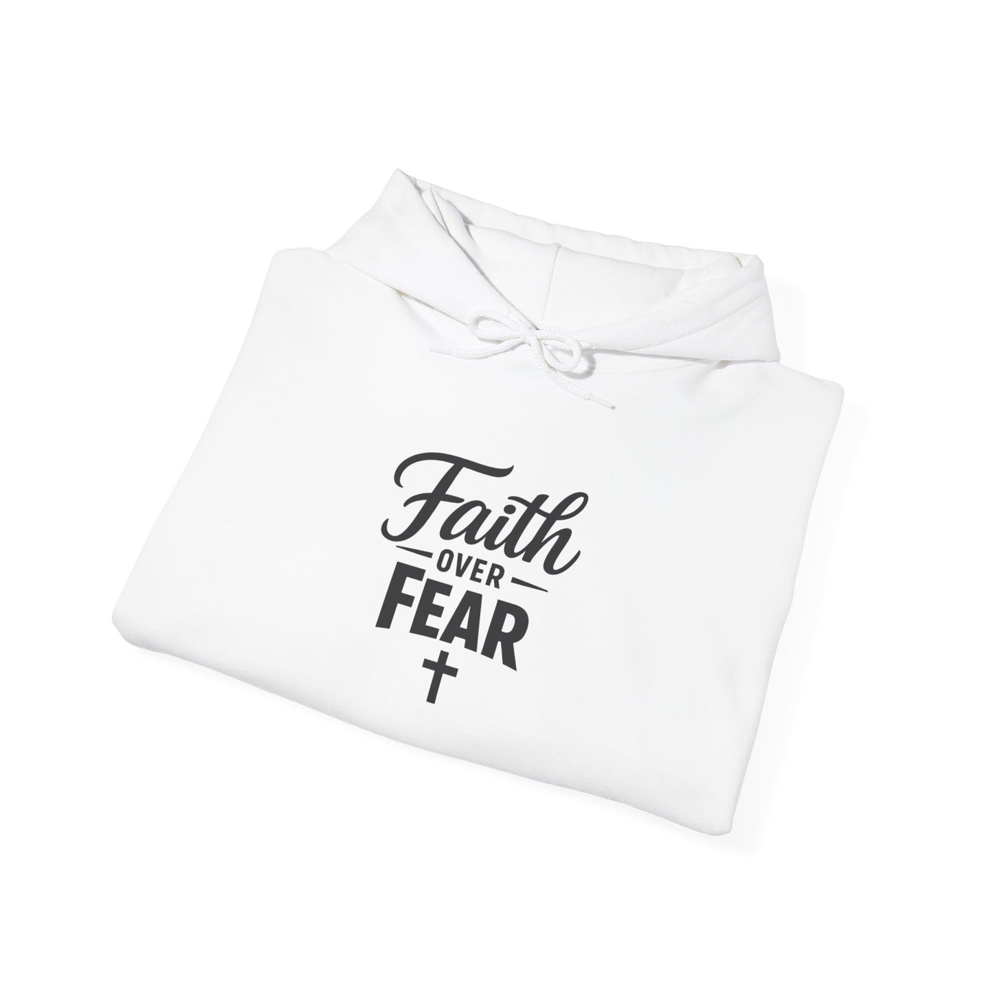 Faith Over Fear Hoodie
