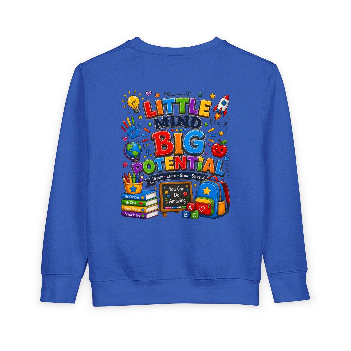 Toddler Sweatshirt — "Little Mind Big Potential" Back-to-School Kids Crewneck