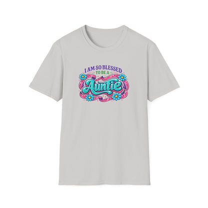 I Am So Blessed To Be A Auntie T-Shirt