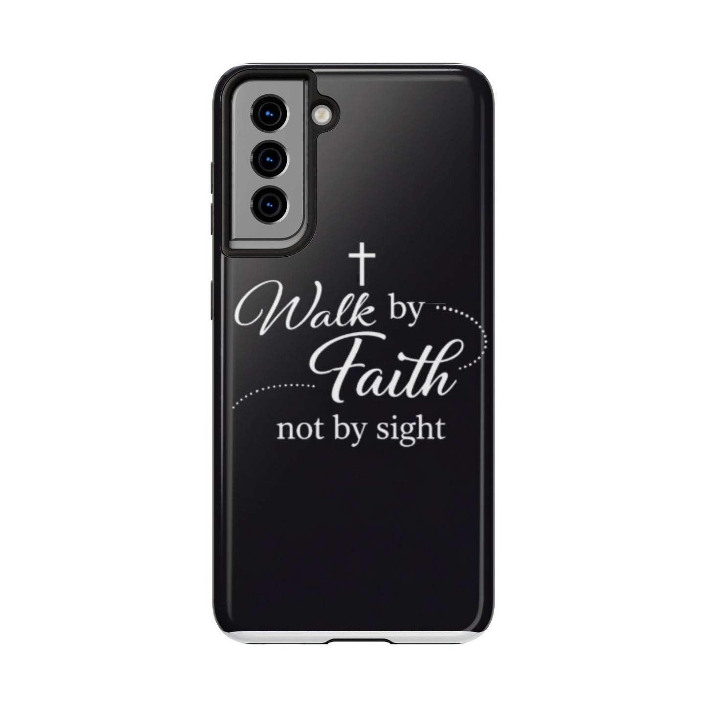Walk by Faith Tough Phone Case – Christian Inspirational Scripture Design