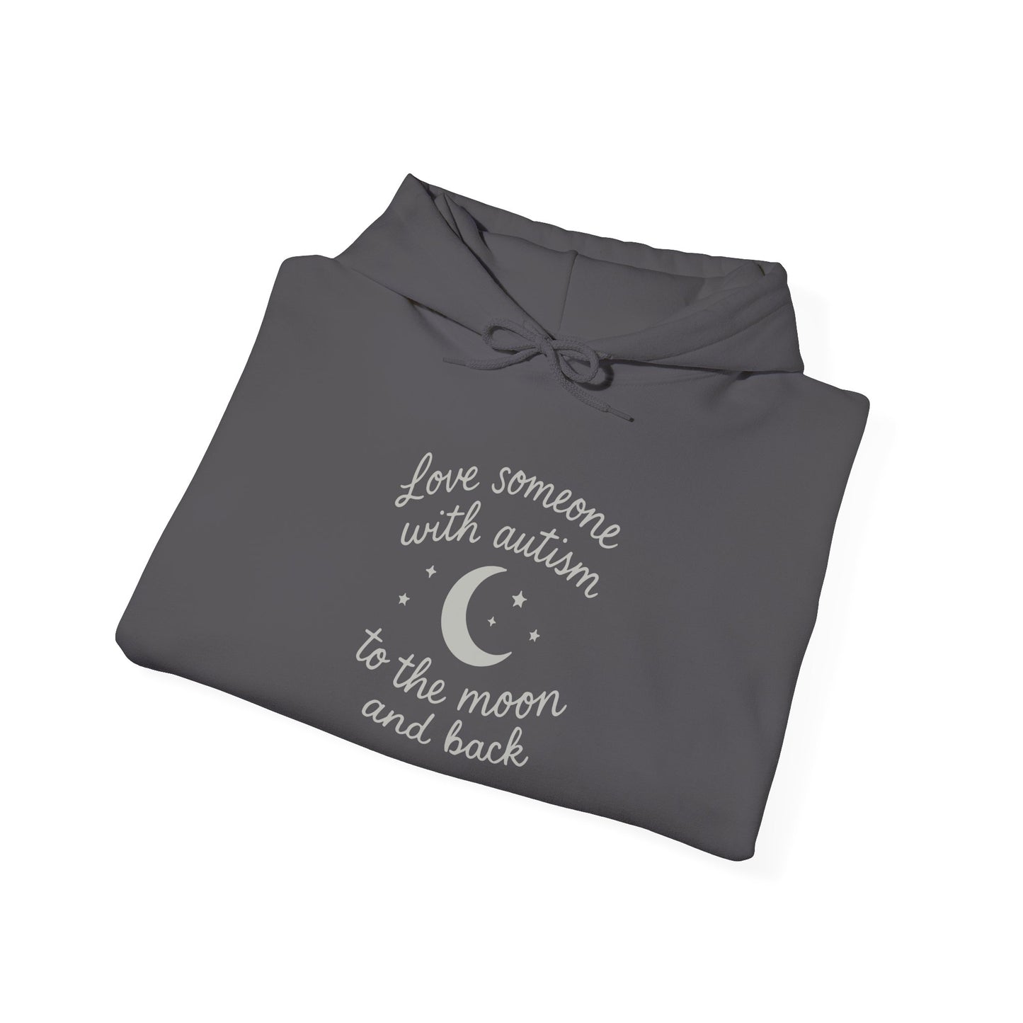 “Love Someone With All Your Heart: To the Moon and Back” Hoodie