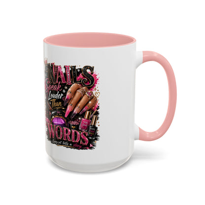 Accent Coffee Mug - "Nails Speak Louder Than Words" Pink Nail Tech Coffee Mug