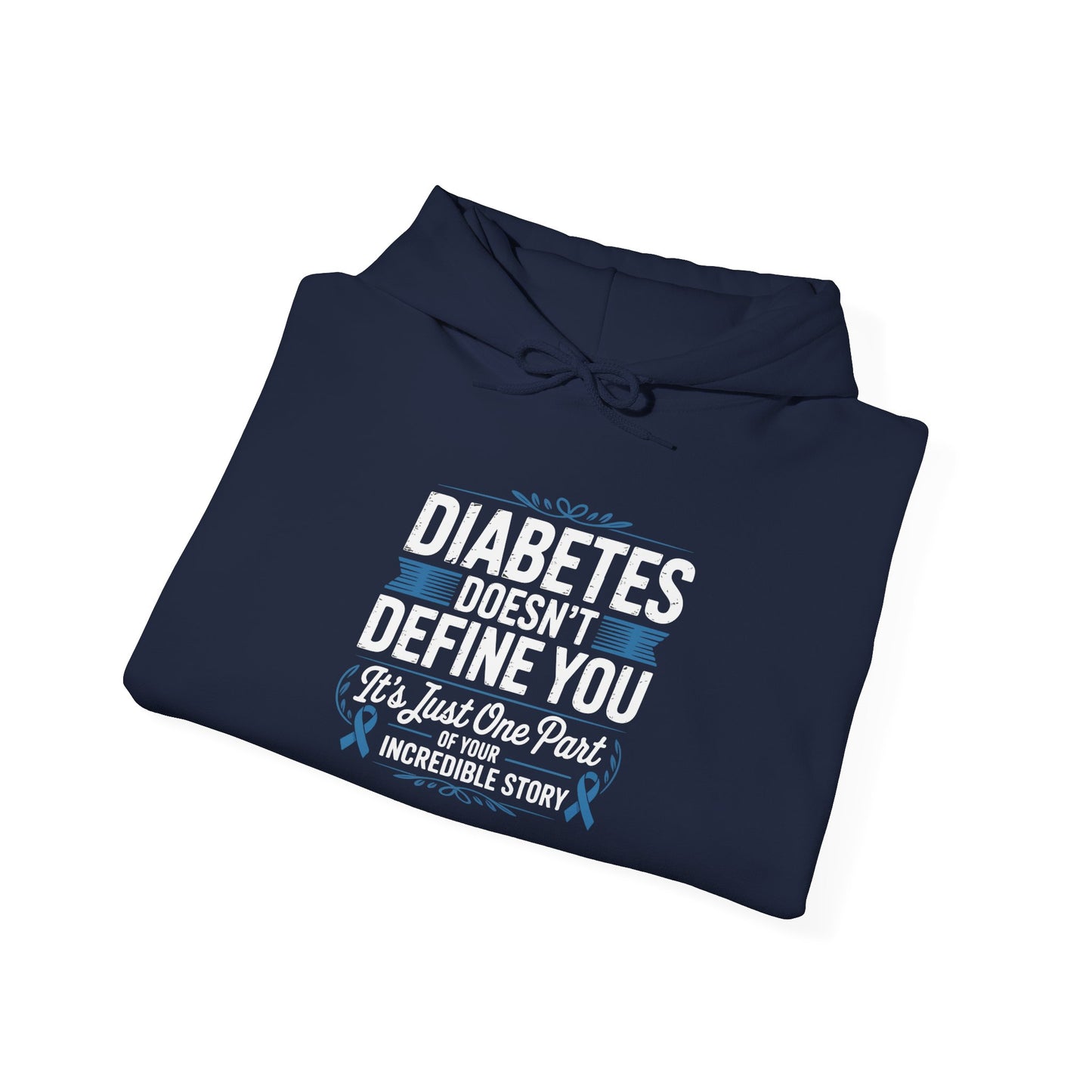 Diabetes Doesn’t Define You Hoodie