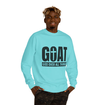GOAT "God Over All Things" Sweatshirt - Christian Crewneck