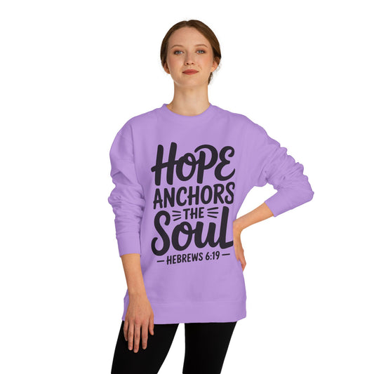 Hebrews 6:19 "Hope Anchors the Soul" Sweatshirt