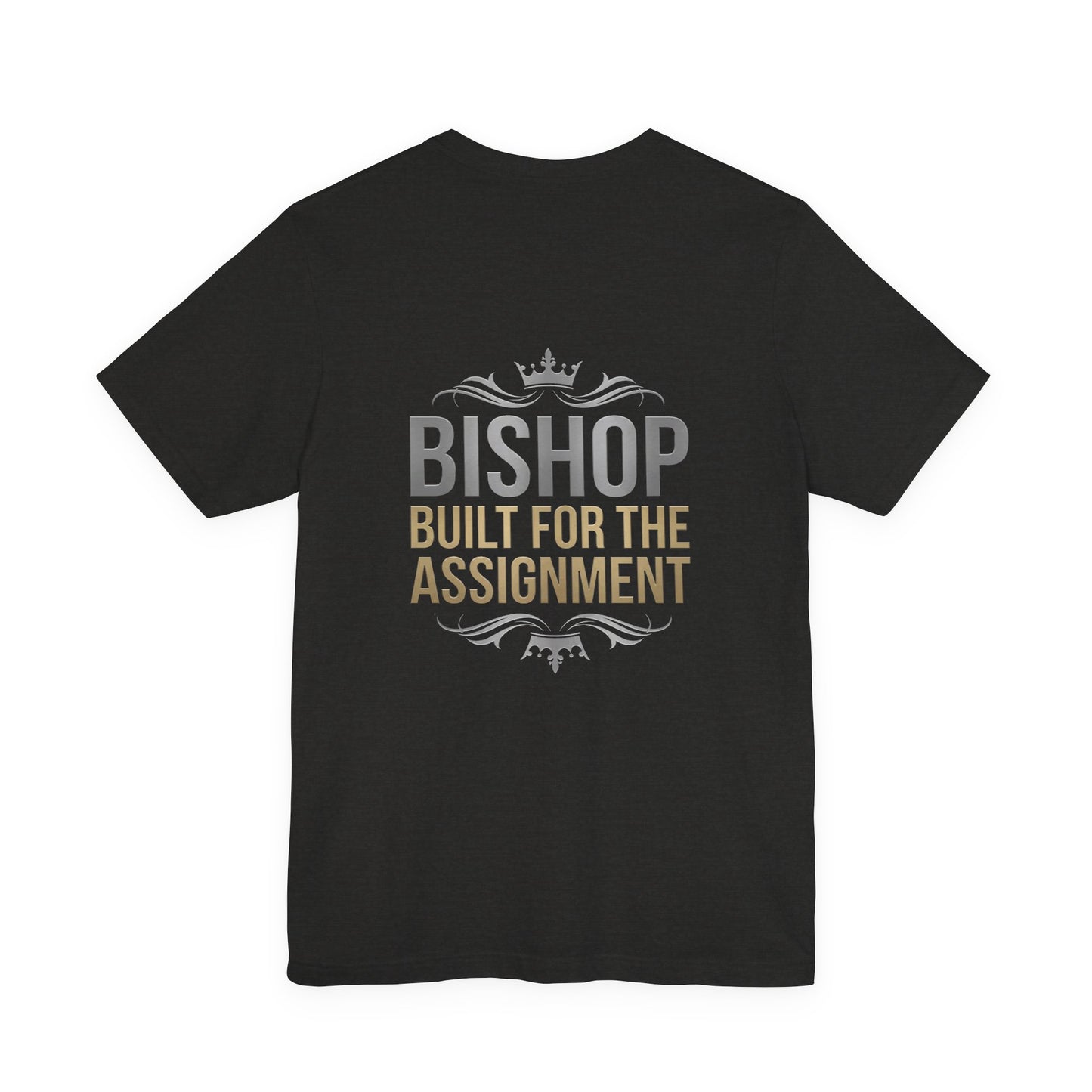 Bishop "Built for the Assignment" T-Shirt — Inspirational Church Leadership Tee