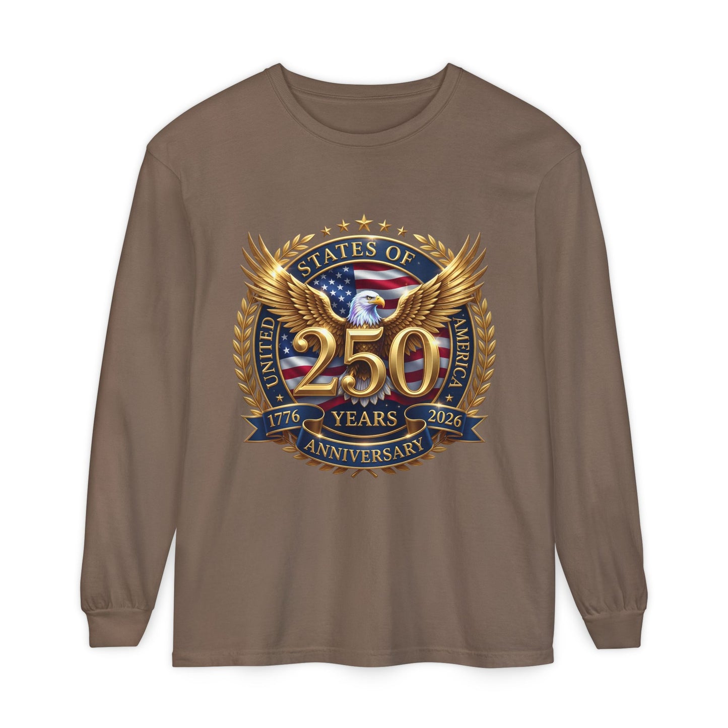 250 Years Anniversary Long Sleeve T-Shirt — USA Bicentennial 1776–2026 Eagle Emblem