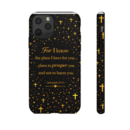 Phone Case — "For I Know" Jeremiah 29:11 Gold Cross Christian Tough Case