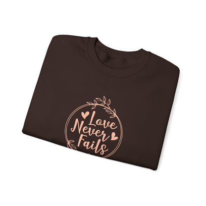 "Love Never Fails" Sweatshirt