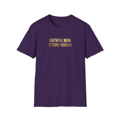 Faithful Mom Strong Woman T-Shirt