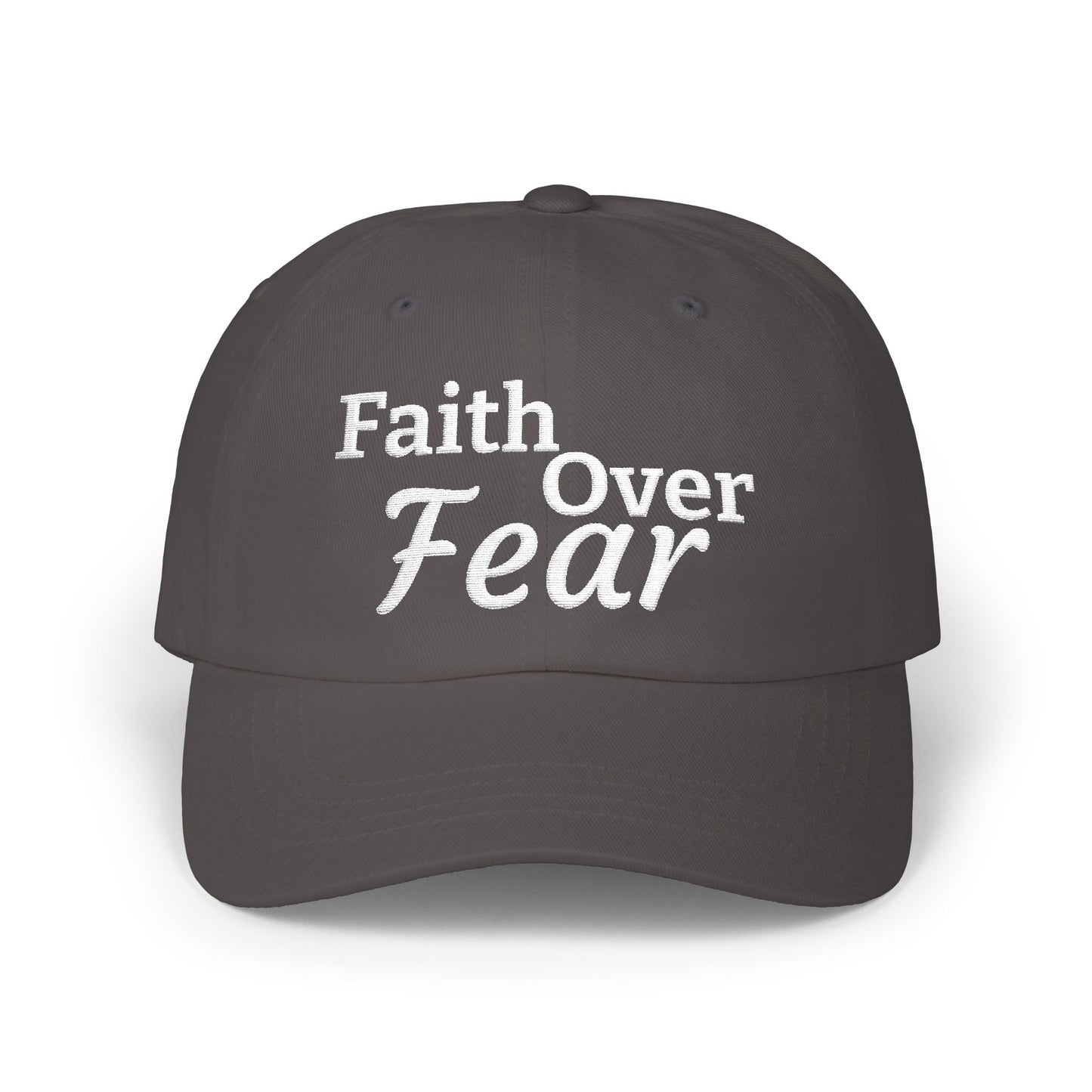 Faith Over Fear Dad Cap — Embroidered Inspirational Baseball Hat