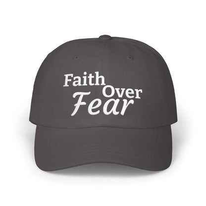 Faith Over Fear Dad Cap — Embroidered Inspirational Baseball Hat