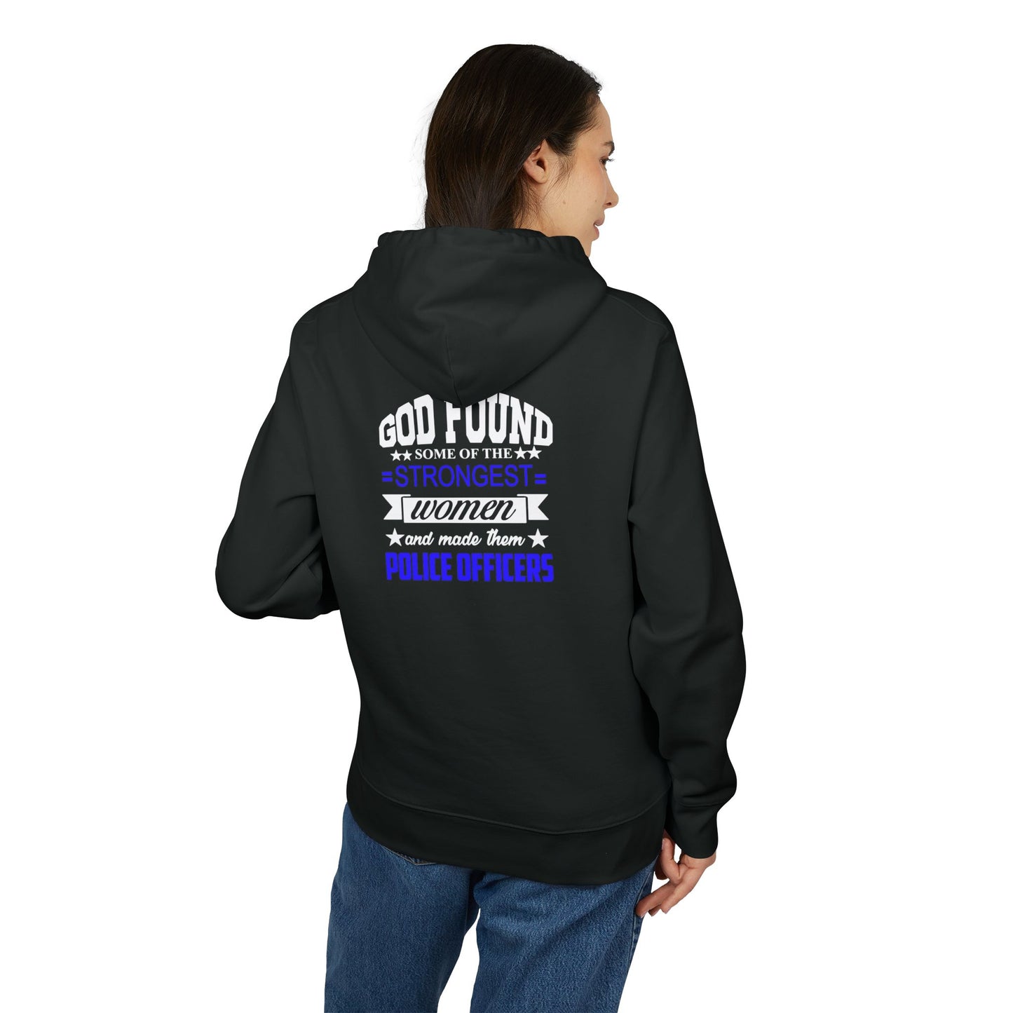 God Found the Strongest Women Police Officers Hoodie - Inspirational Thin Blue Line Pullover
