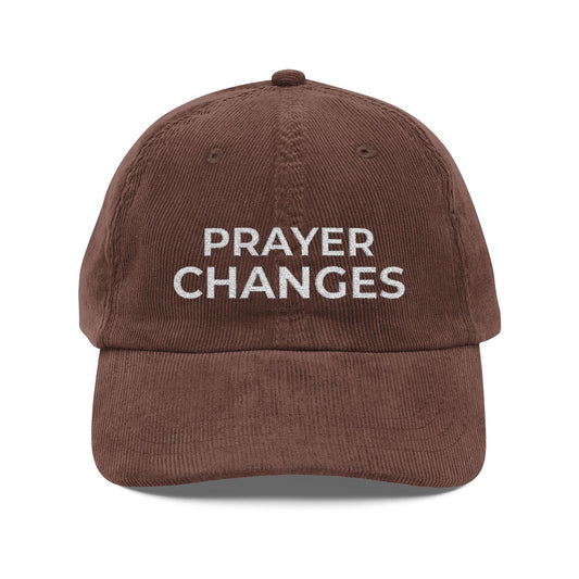 Prayer Changes Corduroy Cap — Vintage Embroidered Faith Baseball Hat