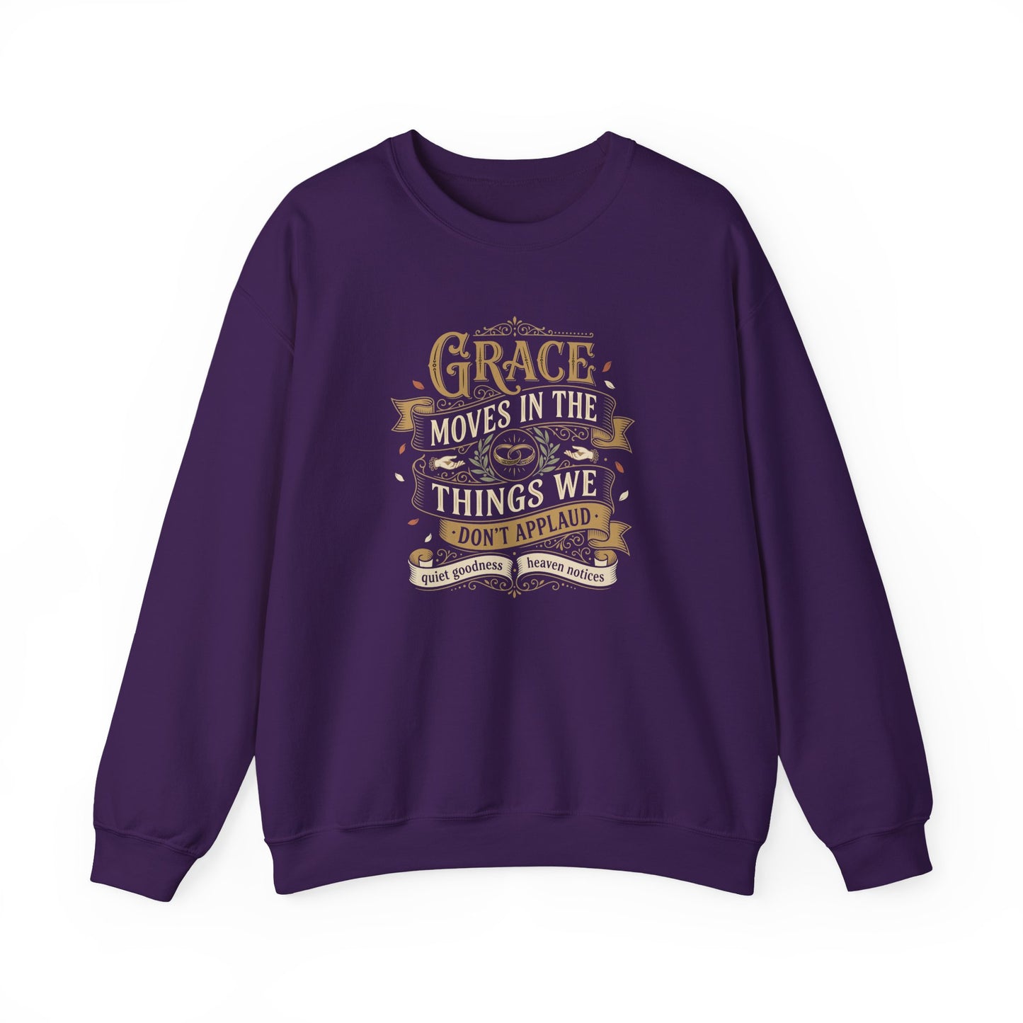 Grace Moves in the Things We Don't Applaud Sweatshirt