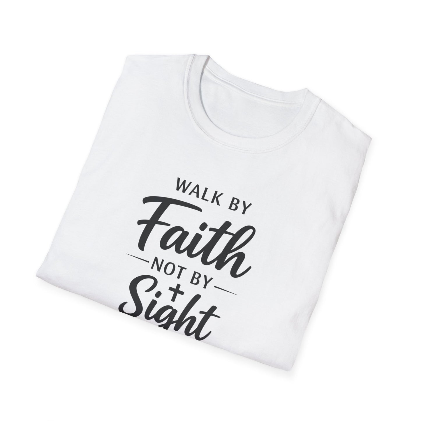 "Walk by Faith Not by Sight" T-shirt