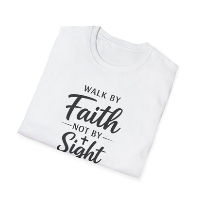 "Walk by Faith Not by Sight" T-shirt