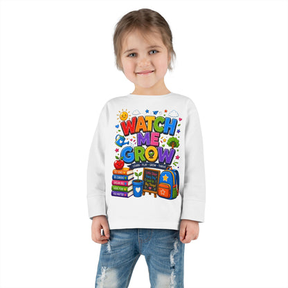 Watch Me Grow Toddler Long Sleeve Tee — Back to School Cute Growth Shirt