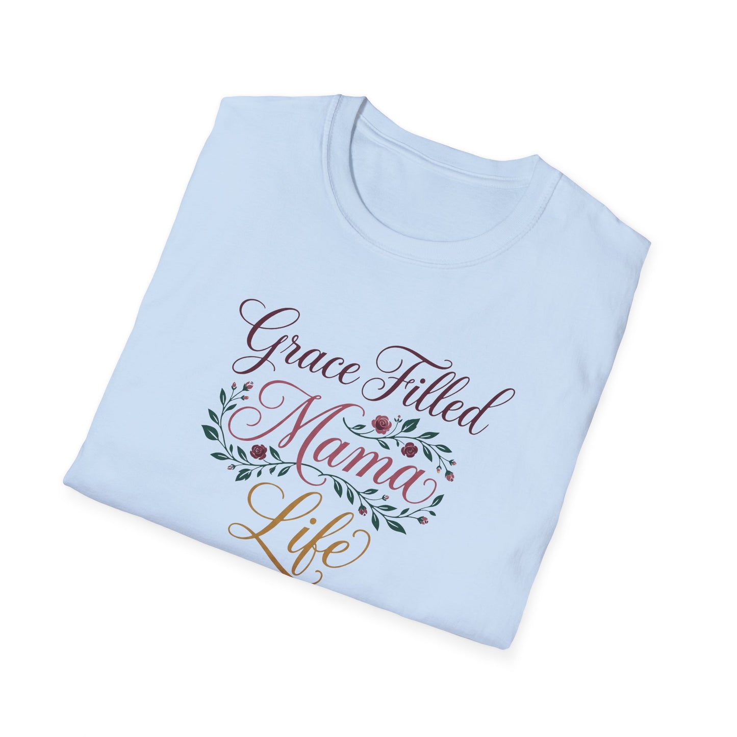 Grace-Filled Mama Life T-Shirt