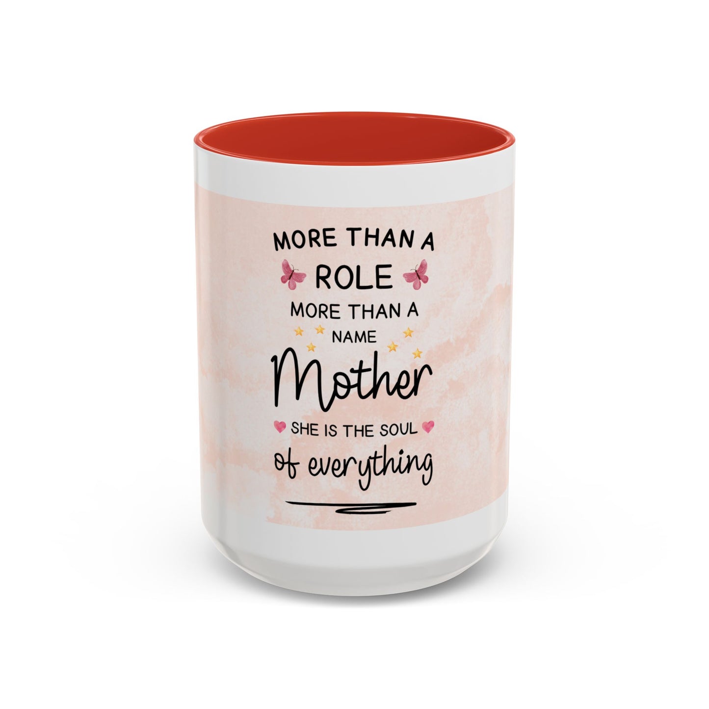 Mother Coffee Mug — "More Than a Role, She Is the Soul of Everything" Floral Accent