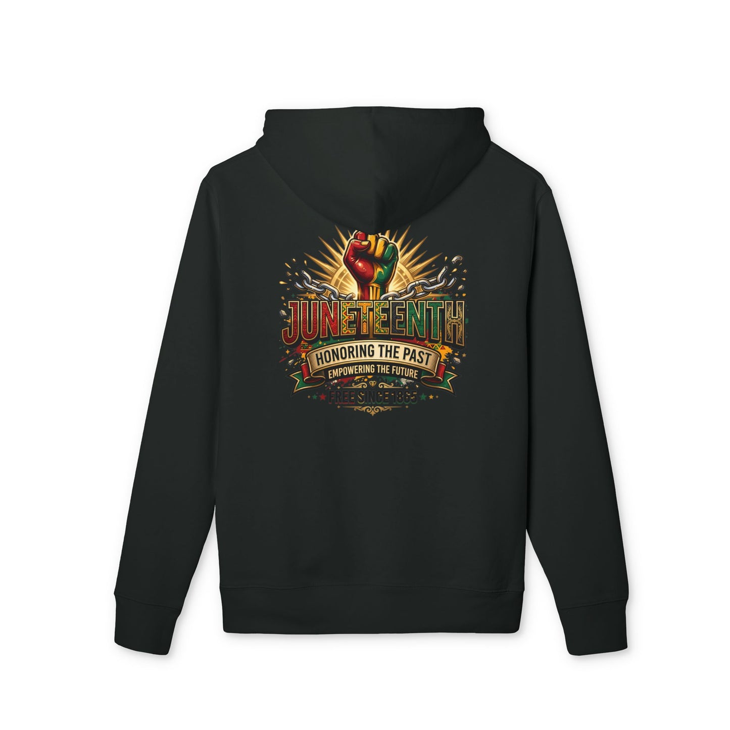 Juneteenth Hoodie – "Honoring the Past, Free Since 1865" Celebration Sweatshirt