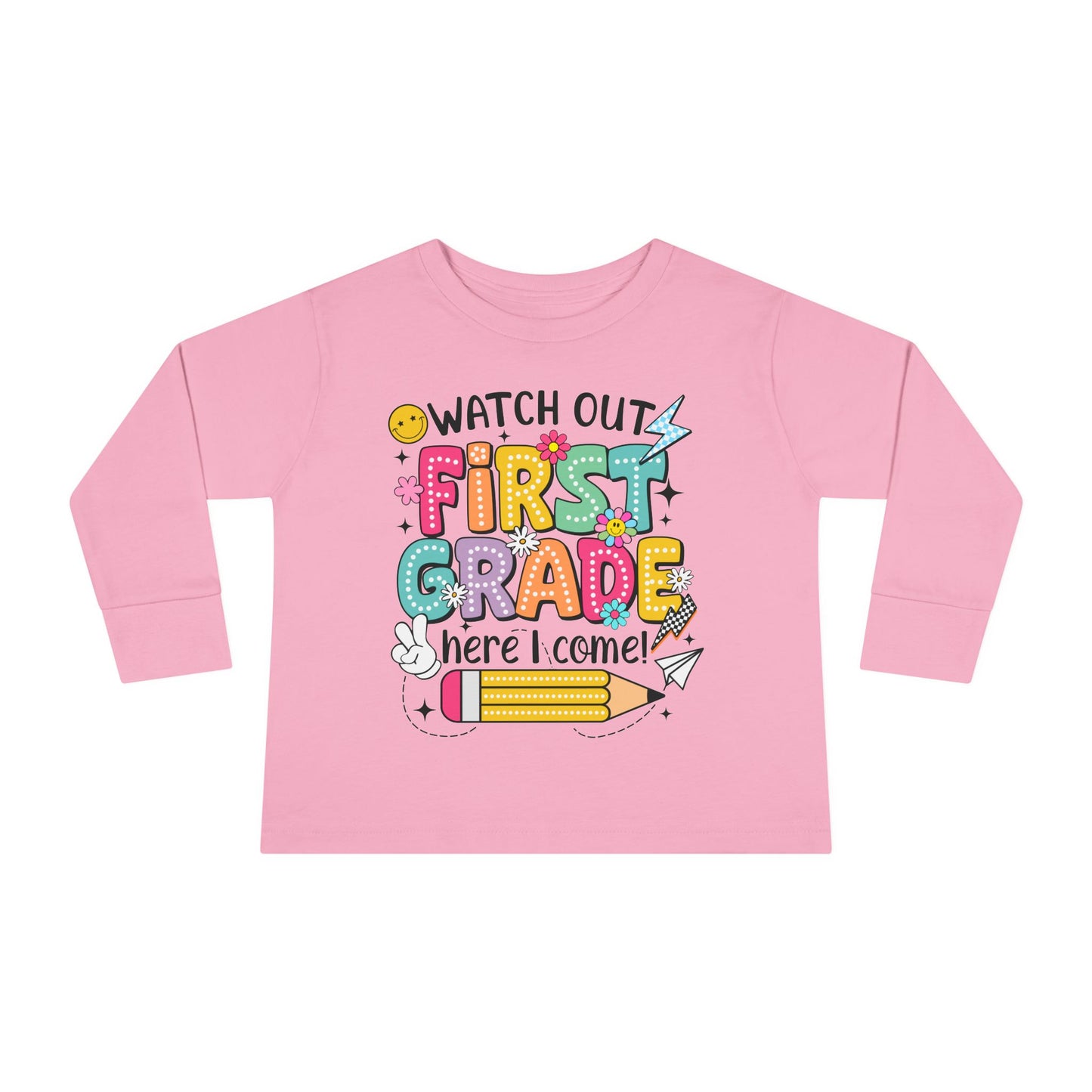 Toddler Long Sleeve Tee — "Watch Out First Grade Here I Come" Back-to-School Shirt