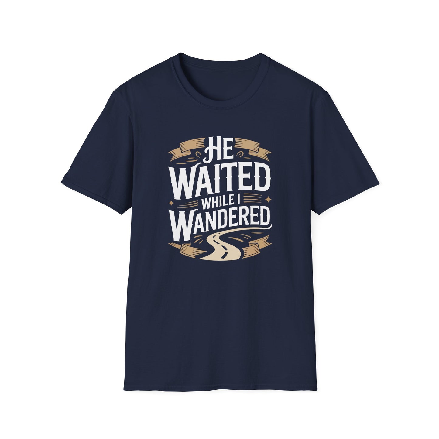He Waited While I Wandered T-Shirt
