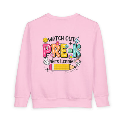 Toddler Sweatshirt — "Watch Out Pre-K Here I Come" Back-to-School Crewneck