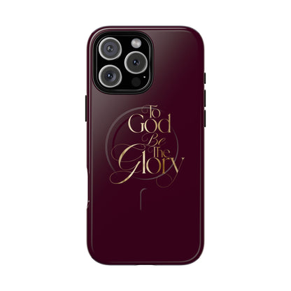 "To God Be The Glory" Tough Magnetic Phone Case — Burgundy Christian iPhone Cover
